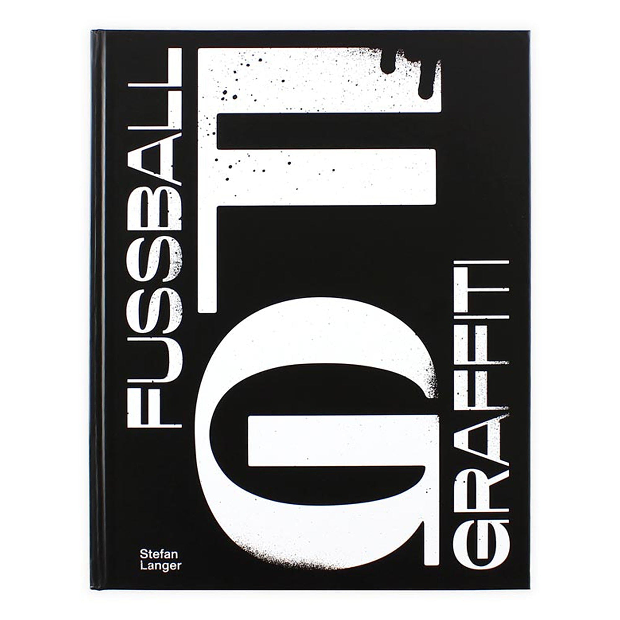 Erlebnis Fussball Verlag<br>Fussballgraffiti - Das Buch