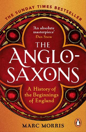The Anglo-Saxons: A History of the Beginnings of England (Paperback)