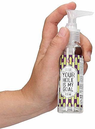 Anal Lube - Your Hole Is My Goal - 100 ml