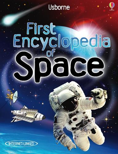 First Encyclopedia of Space - First Encyclopedias (Hardback)