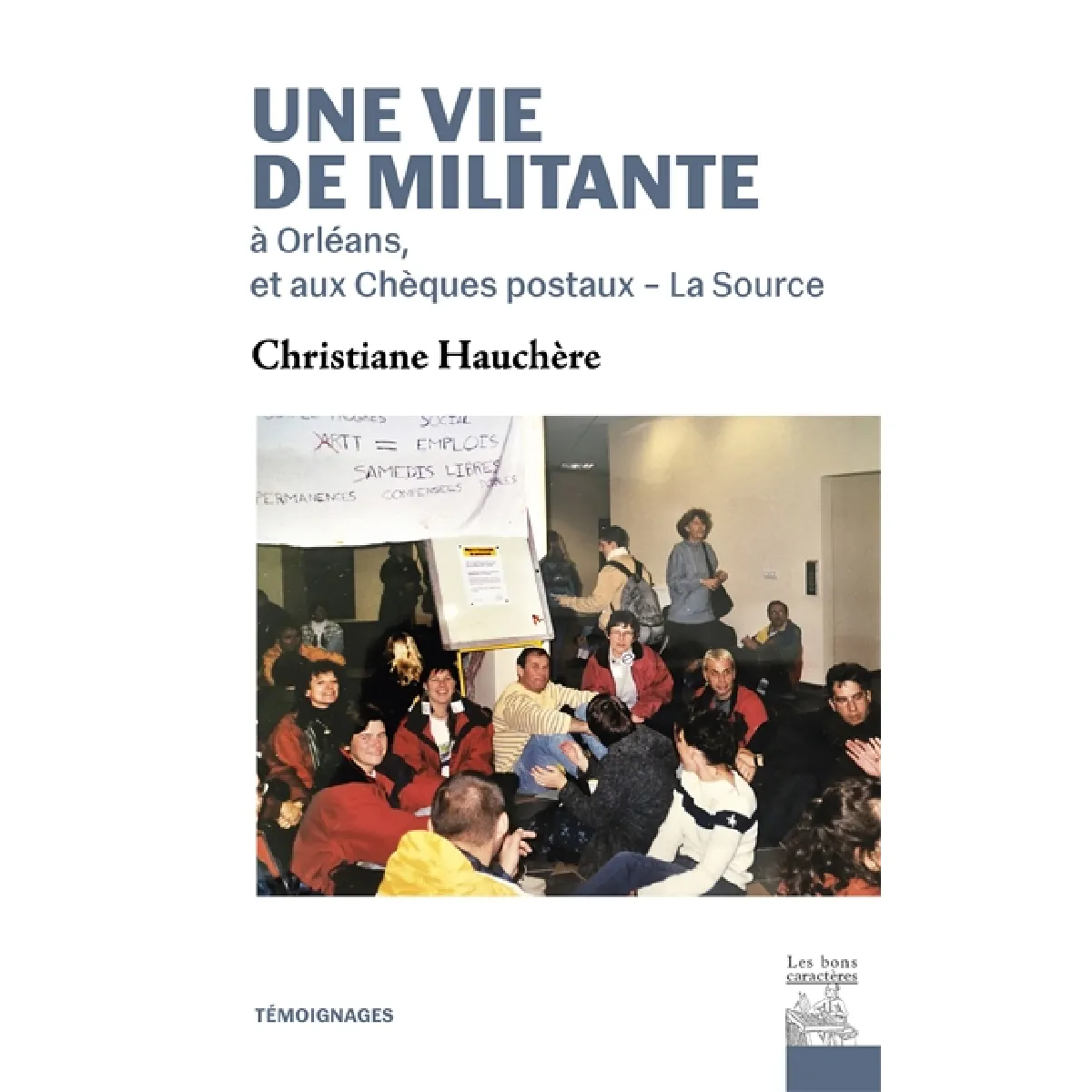 Une vie de militante : à Orléans et aux chèques postaux-La Source