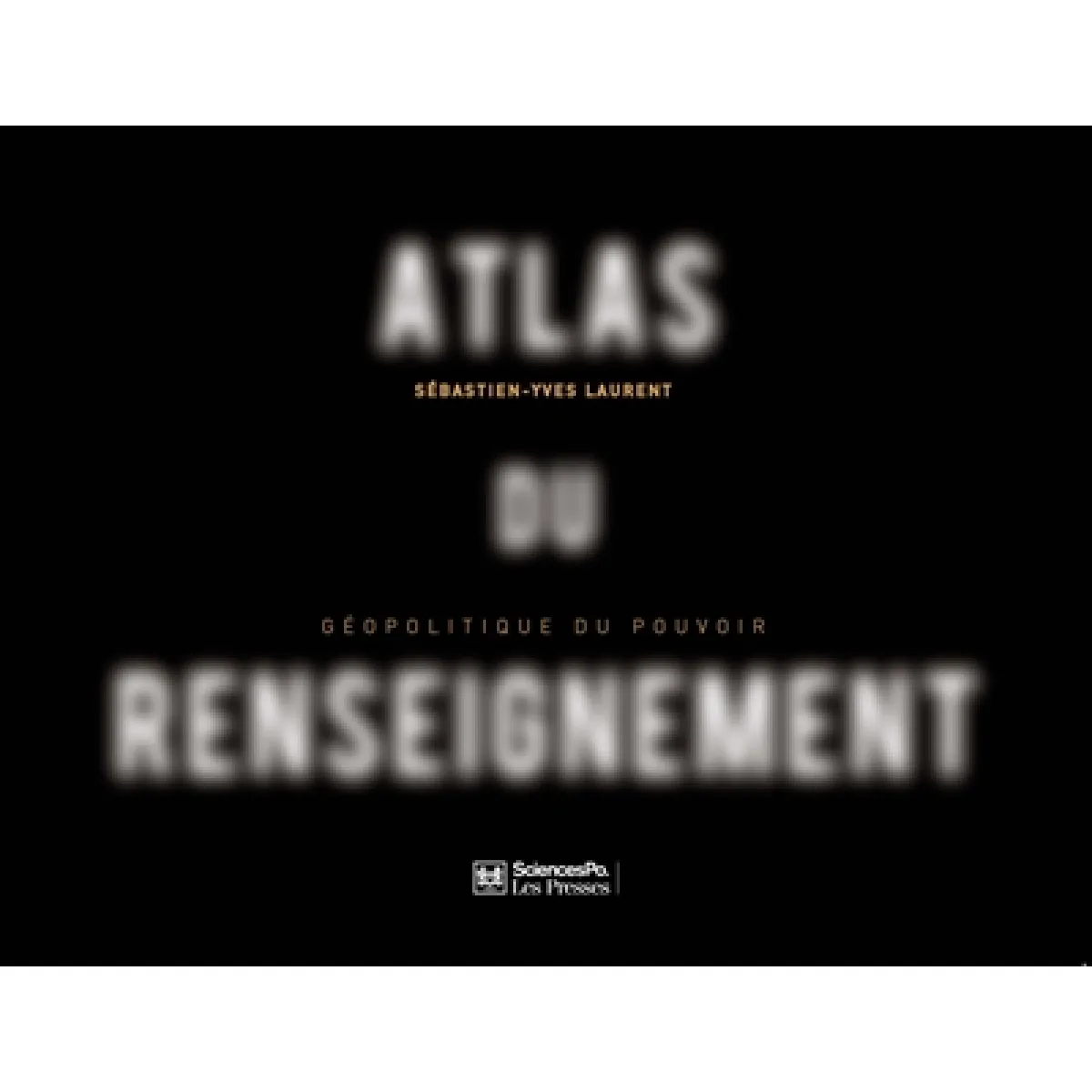 Atlas du renseignement : géopolitique du pouvoir · Occasion