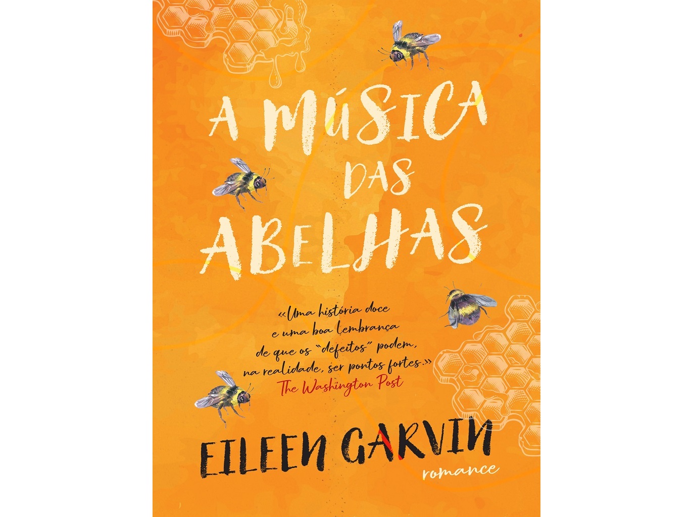 LIVRO A MÚSICA DAS ABELHAS :DE EILEEN GARVIN