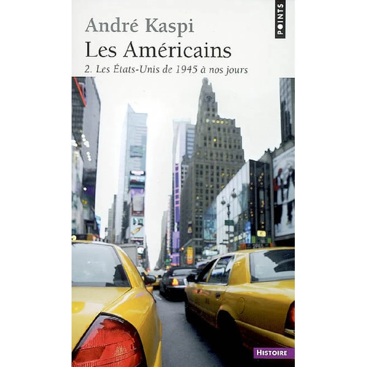 Les Américains. Vol. 2. Les Etats-Unis de 1945 à nos jours · Occasion