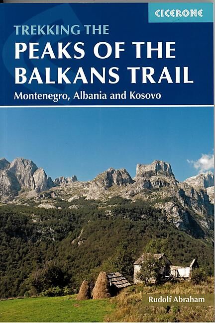CICERONE - TREKKING THE PEAKS OF THE BALKANS TRAIL
