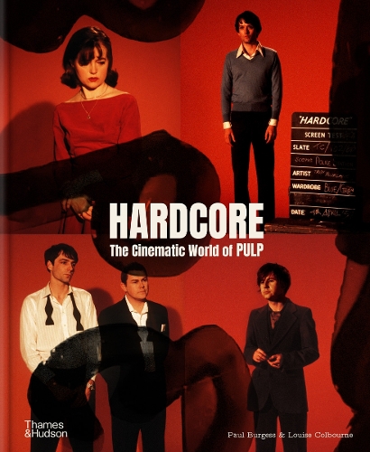 Hardcore: The Cinematic World of Pulp (Hardback)
