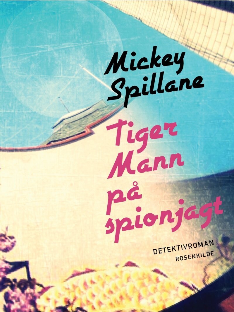 Tiger Mann På Spionjagt - Mickey Spillane - Bog