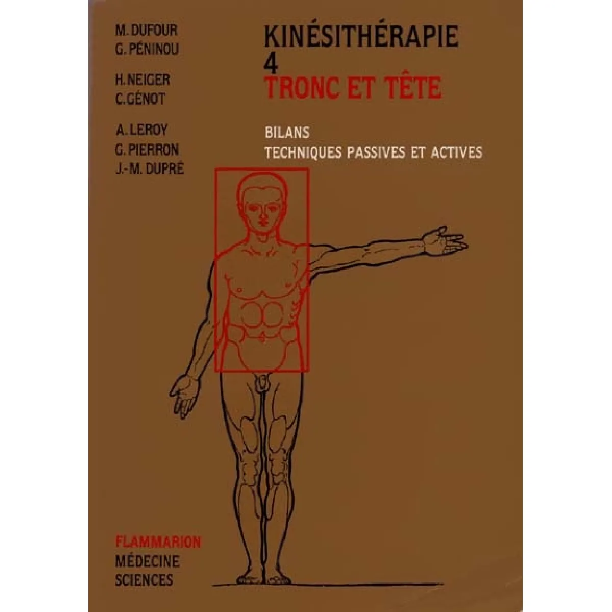 Kinésithérapie. Vol. 4. Tronc et tête · Occasion