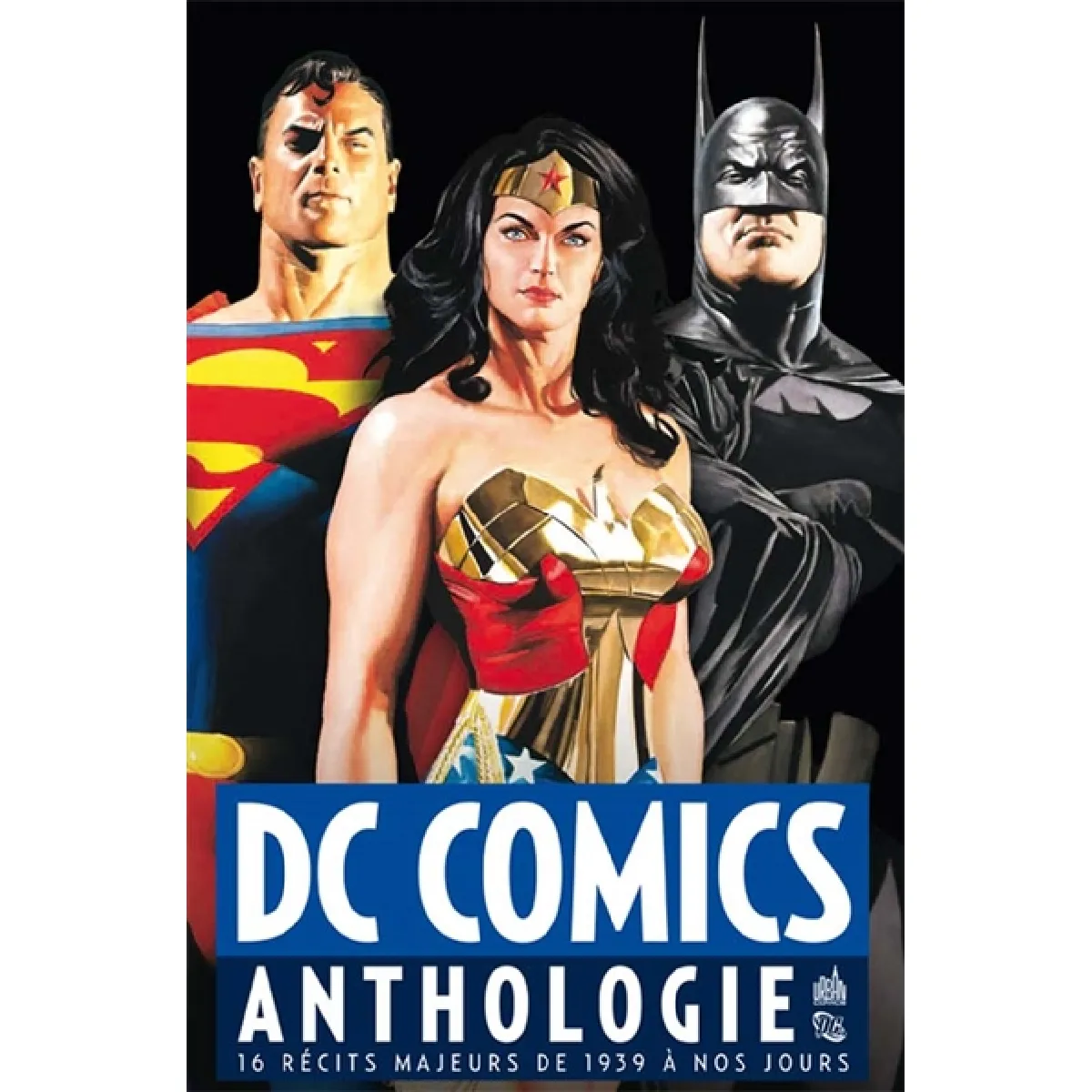 DC comics : anthologie : 16 récits majeurs de 1939 à nos jours · Occasion