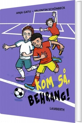 Kom Så, Behrang! - Jennifer Wegerup - Bog