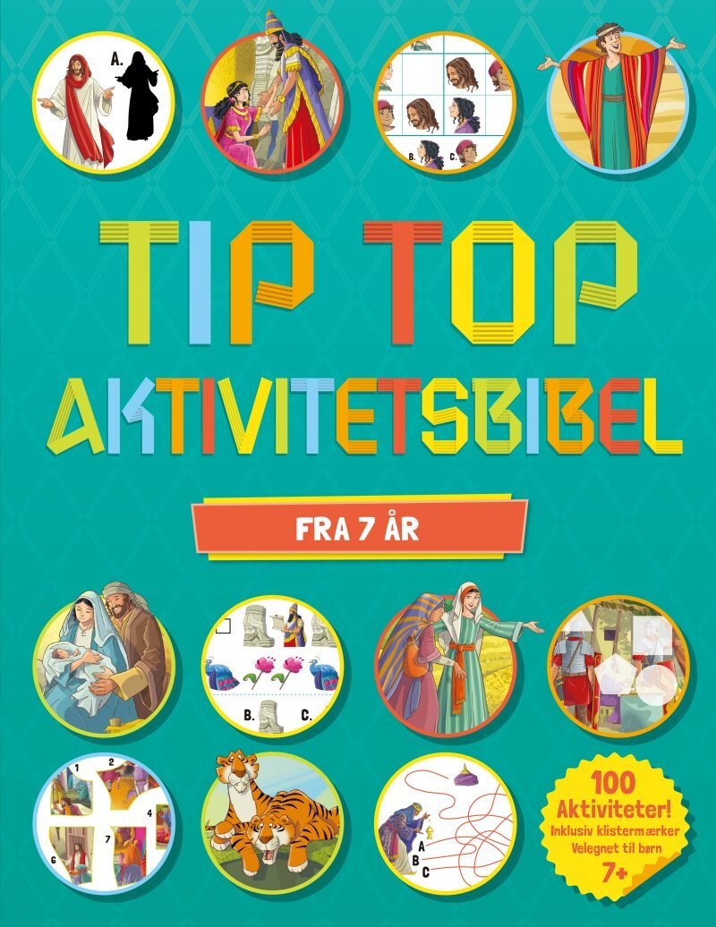 Tip Top Aktivitetsbibel 7+ - Anette Broberg Knudsen - Bog