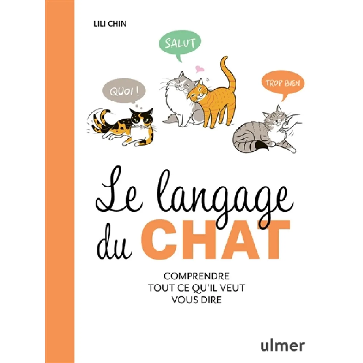 Le langage du chat : comprendre tout ce qu'il veut vous dire