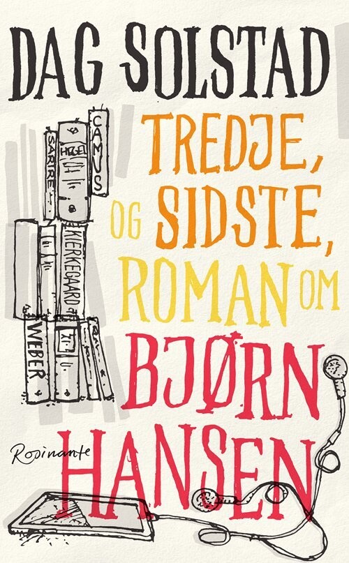 Tredje, Og Sidste, Roman Om Bjørn Hansen - Dag Solstad - Bog