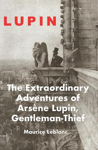 The Extraordinary Adventures of Arsene Lupin (Paperback)