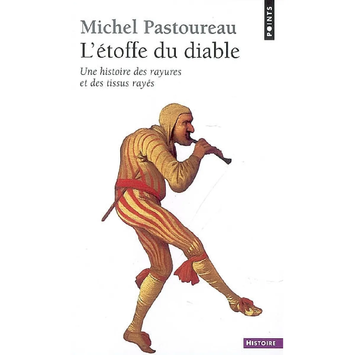 L'étoffe du diable : une histoire des rayures et des tissus rayés · Occasion