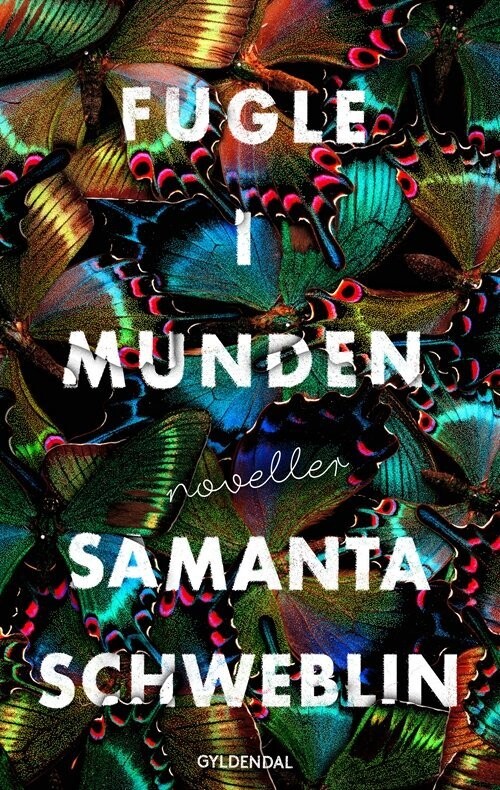 Fugle I Munden - Samanta Schweblin - Bog