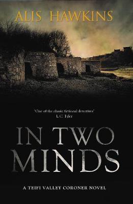 In Two Minds: Teifi Valley Coroner 2 (Paperback)
