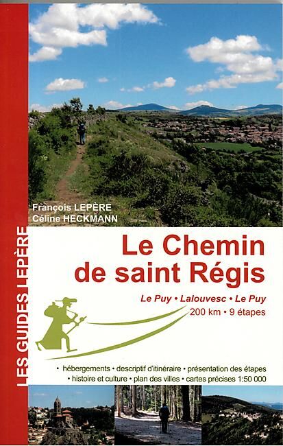 EDITION LEPERE - LE CHEMIN DE SAINT REGIS