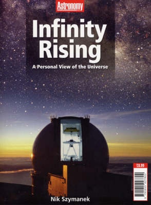 Infinity Rising: A Personal View of the Universe (Paperback)