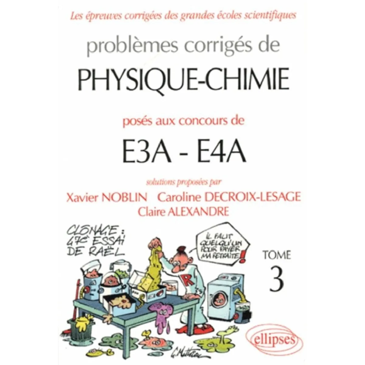 Problèmes corrigés de physique posés aux concours E3A-E4A. Vol. 3 · Occasion