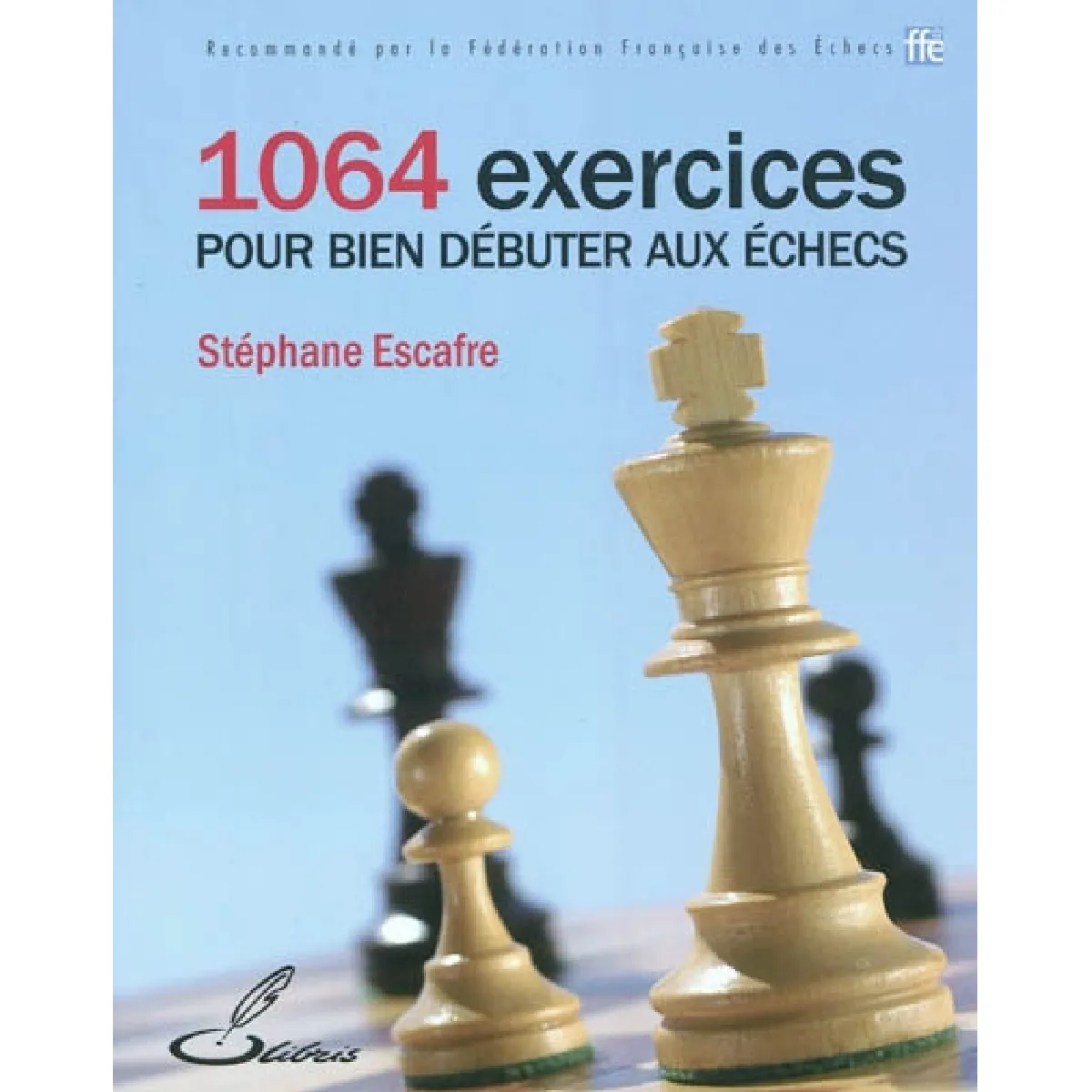 1064 exercices pour bien débuter aux échecs · Occasion