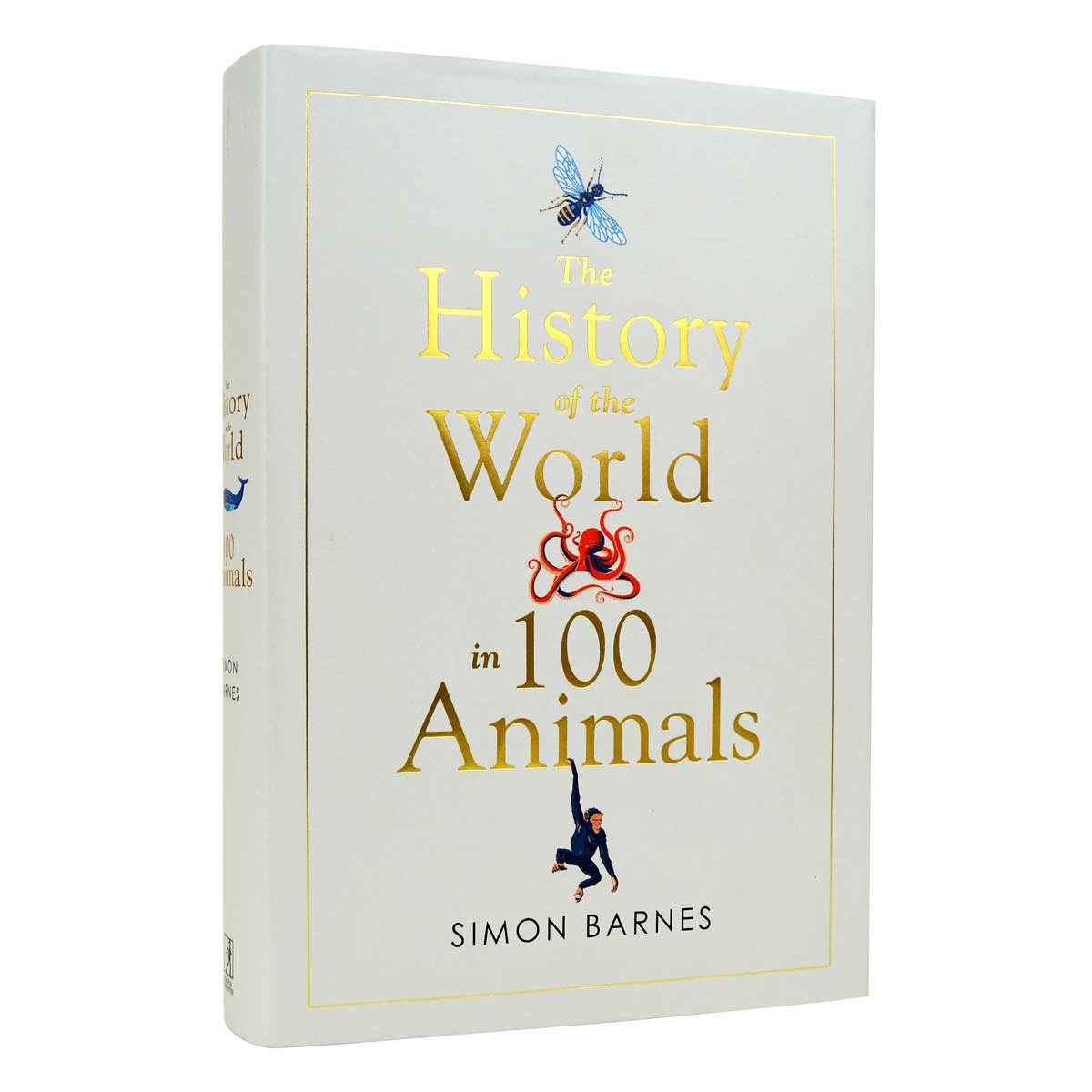 History of the World in 100 Animals (Hardback)