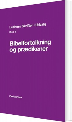 Luthers Skrifter I Udvalg. Bind 3 - E. Thestrup Pedersen - Bog