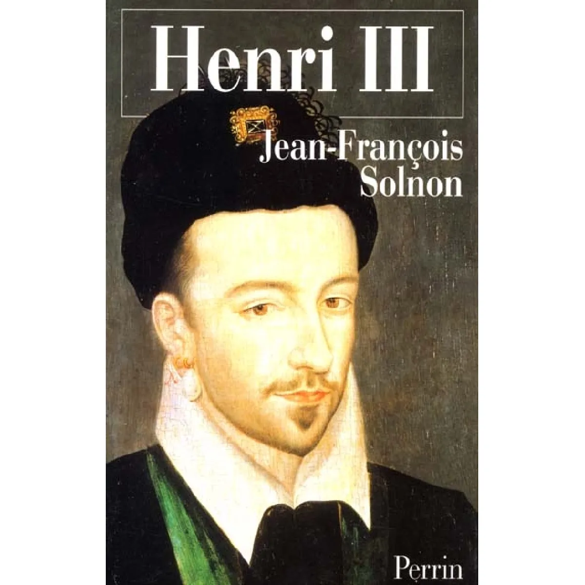 Henri III : un désir de majesté · Occasion