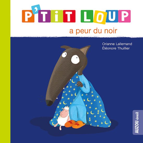 P'tit Loup a peur du noir   Bleu        de               AUZOU