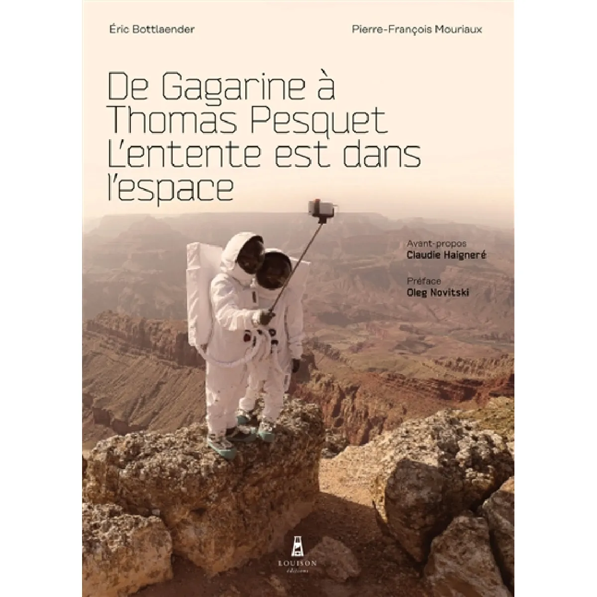 De Gagarine à Thomas Pesquet : l'entente est dans l'espace · Occasion