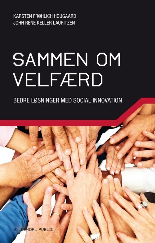 Sammen Om Velfærd - John René Keller Lauritzen - Bog