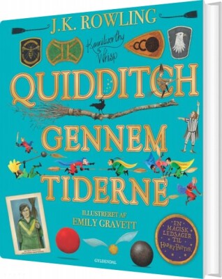 Quidditch Gennem Tiderne. Illustreret Udgave - J. K. Rowling - Bog