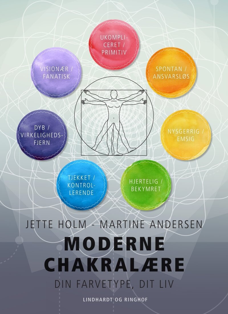 Moderne Chakralære - Din Farvetype, Dit Liv - Jette Holm - Bog