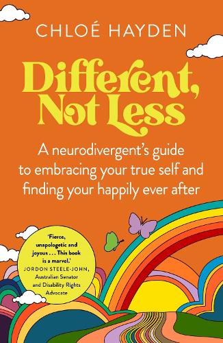 Different, Not Less: A neurodivergent's guide to embracing your true self and finding your happily ever after (Paperback)