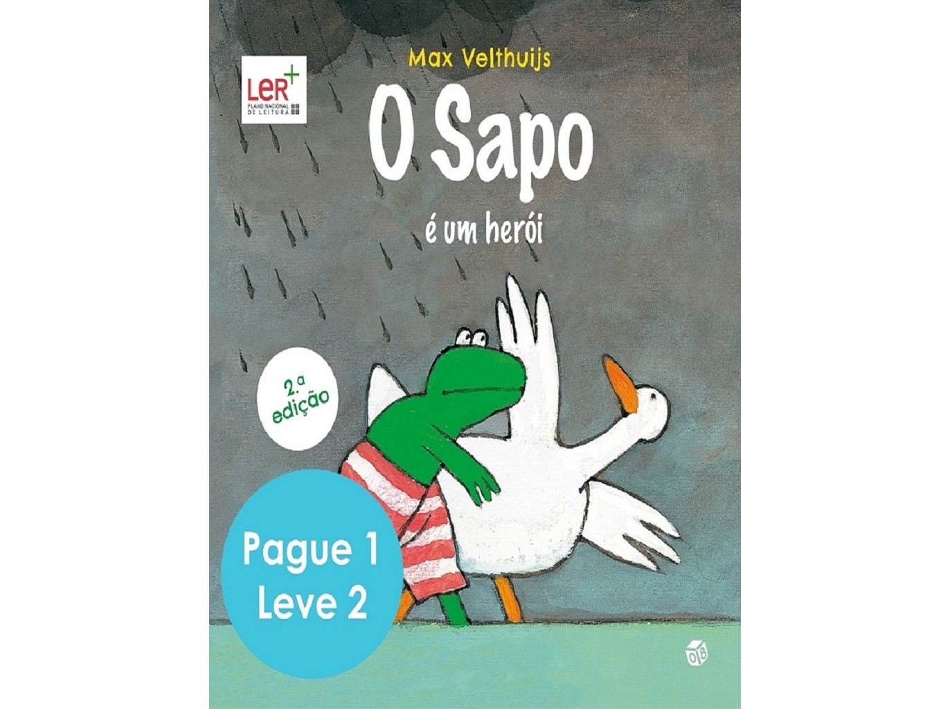 LIVRO O SAPO ESTÁ TRISTE E O SAPO É UM HERÓI DE M. VELTHUIJS