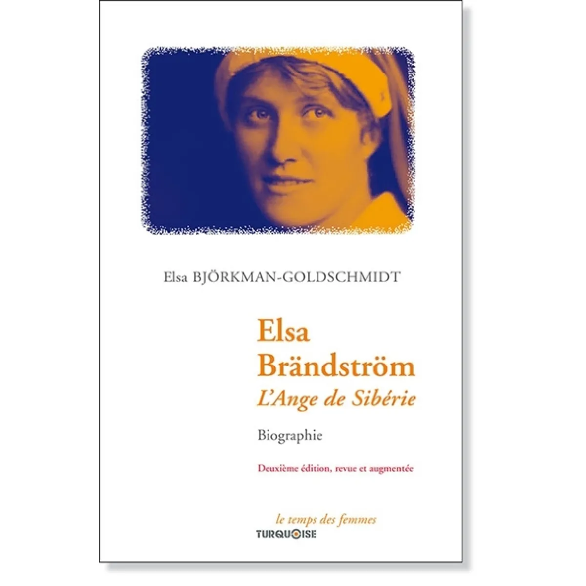 Elsa Brändström : l'ange de Sibérie : biographie · Occasion