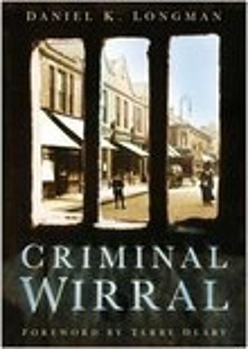 Criminal Wirral (Paperback)