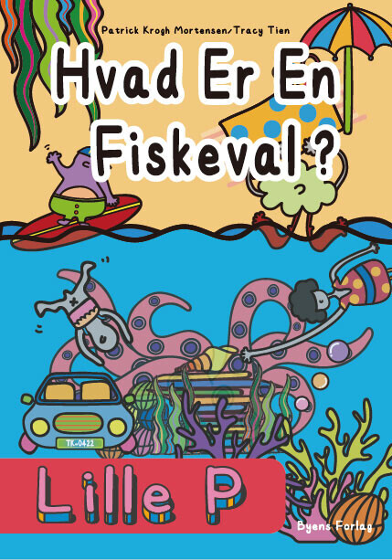Lille P - Hvad Er En Fiskeval? - Patrick Krogh Mortensen - Bog