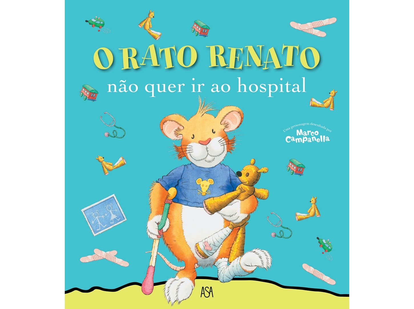 LIVRO O RATO RENATO 17 - NÃO QUER IR AO HOSPITAL