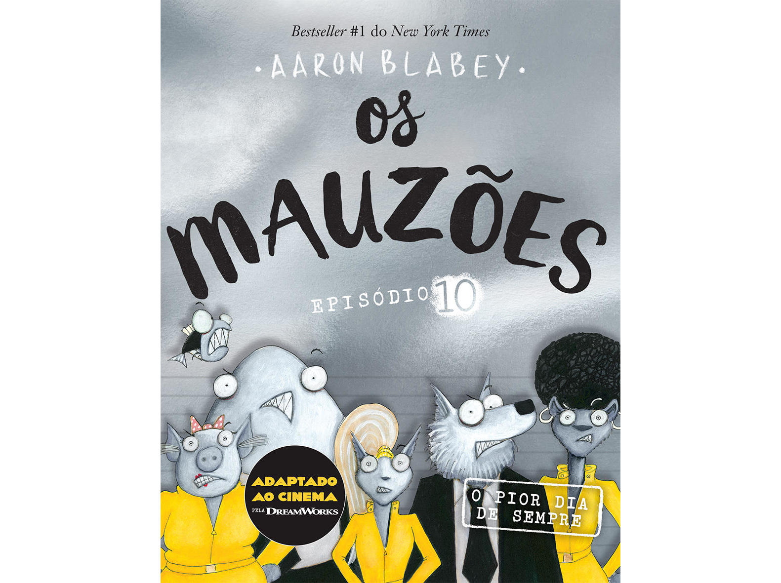 LIVRO OS MAUZÕES - EPISÓDIO 10 O PIOR DIA DE SEMPRE