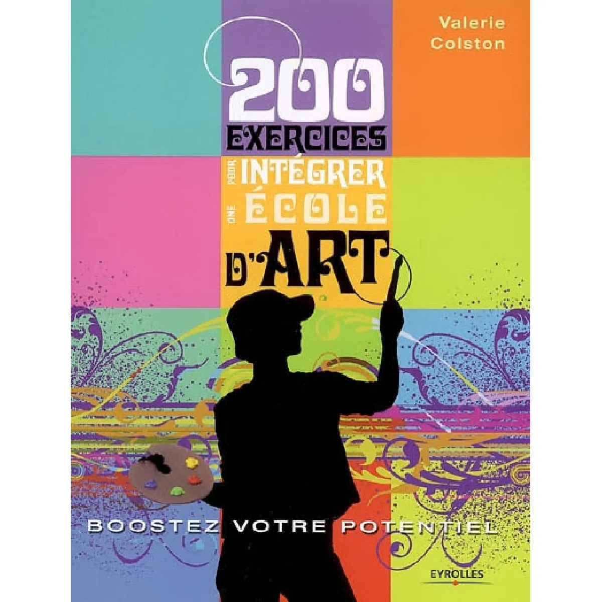 200 exercices pour intégrer une école d'art · Occasion