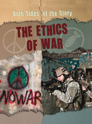 The Ethics of War - Both Sides of the Story (Hardback)