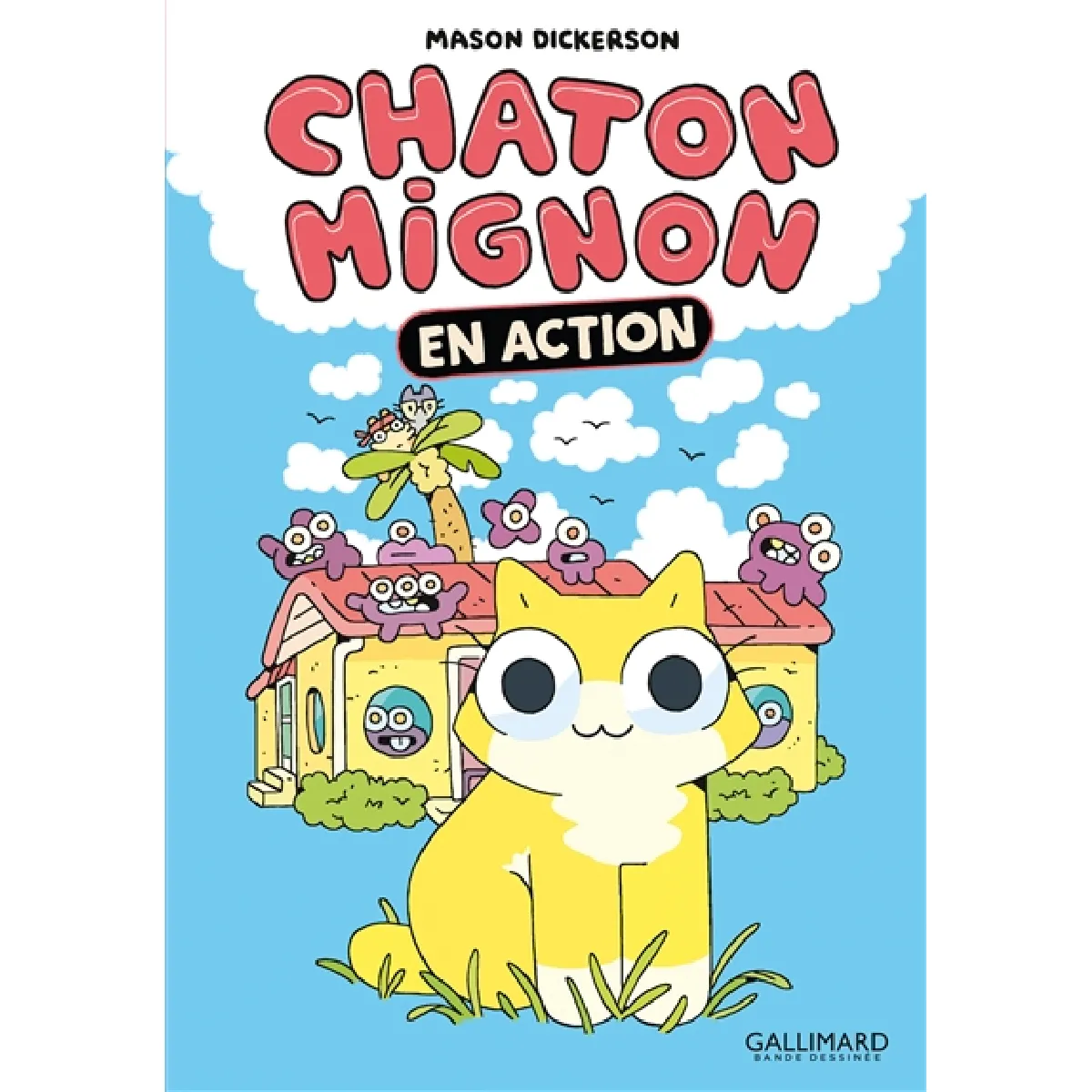Chaton mignon. Vol. 1. En action