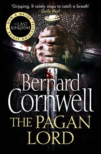 The Pagan Lord - The Last Kingdom Series Book 7 (Paperback)