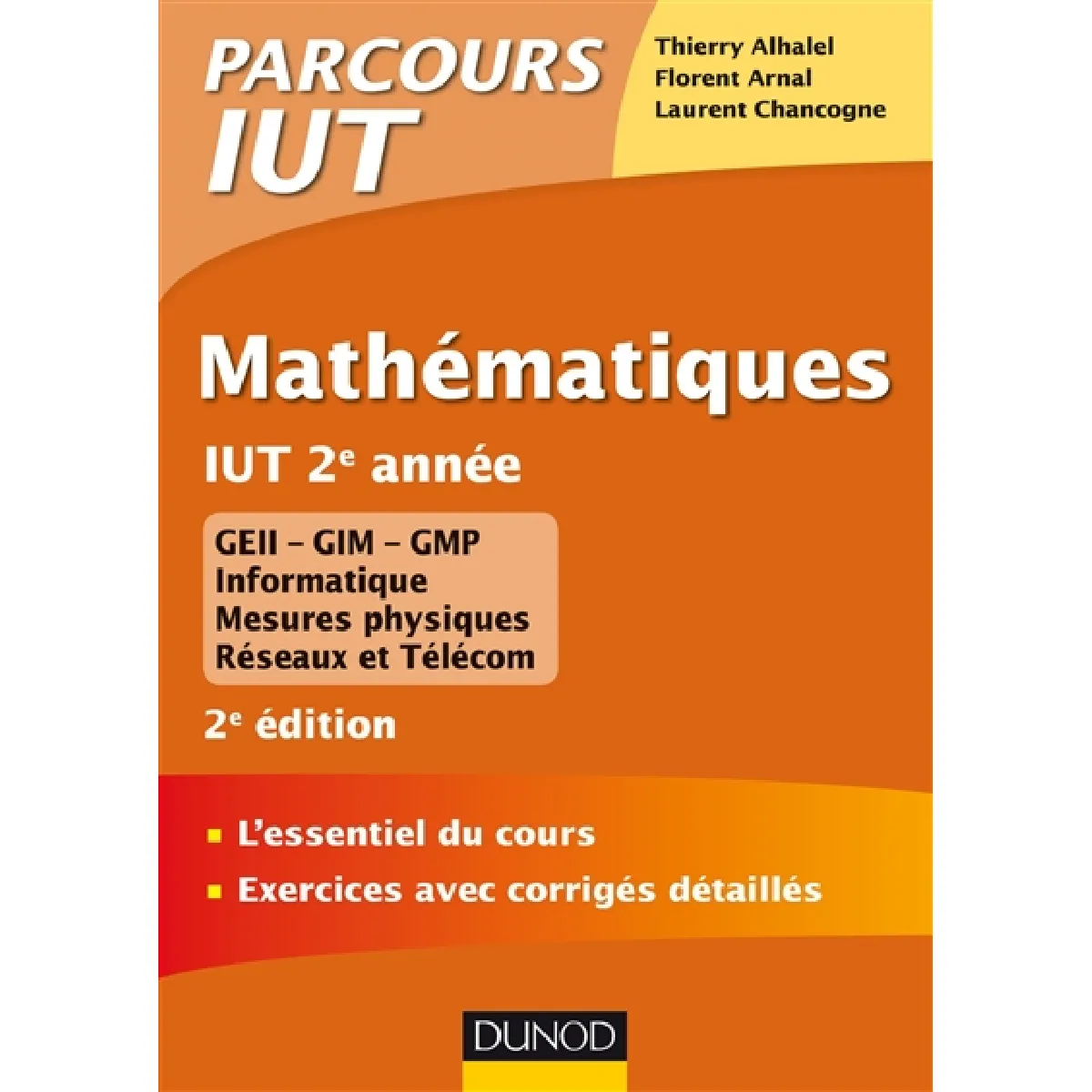 Mathématiques, IUT 2e année : GEII, GIM, GMP, informatique, mesures physiques, réseaux et télécom · Occasion