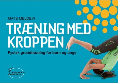 Træning Med Kroppen - Mats Mejdevi - Bog