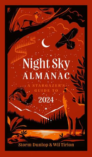 Night Sky Almanac 2024: A Stargazer's Guide (Hardback)