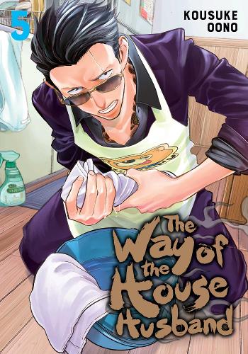 The Way of the Househusband, Vol. 5 - The Way of the Househusband 5 (Paperback)