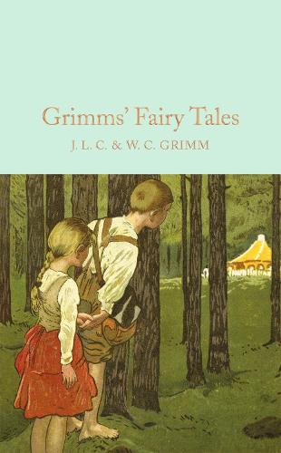 Grimms' Fairy Tales - Macmillan Collector's Library (Hardback)