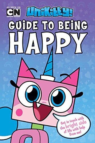 Unikitty: Unikitty’s Guide to Being Happy (Lego Unikitty) by Howie Dewin